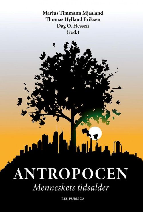 Antropocen : menneskets tidsalder