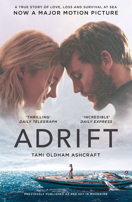 Adrift: A True Story of Love, Loss and Survival at Sea (PB) - Film tie-in - B-format