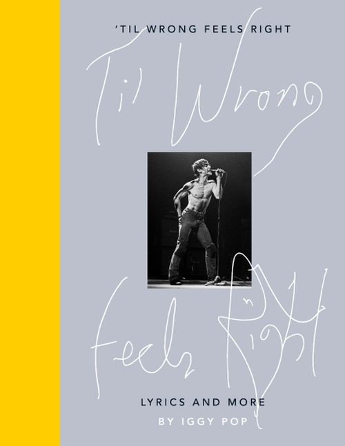 'Til Wrong Feels Right: Lyrics and More (HB)