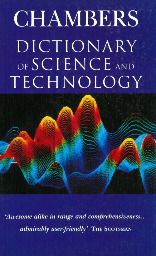 Chambers Dictonary of Science and Technology* (PB)