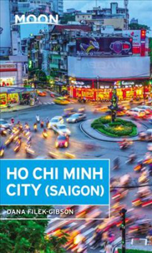 Ho Chi Minh City, Moon Handbooks (1st ed. Oct. 17)