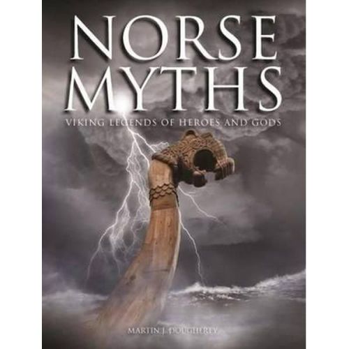 Norse Myths: Viking Legends of Heroes and Gods (HB)