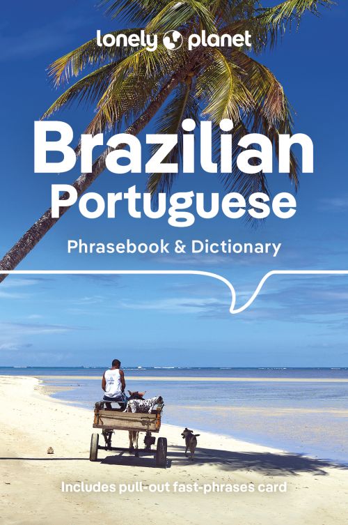 Brazilian Portuguese Phrasebook & Dictionary, Lonely Planet (6th ed. Sept. 23)