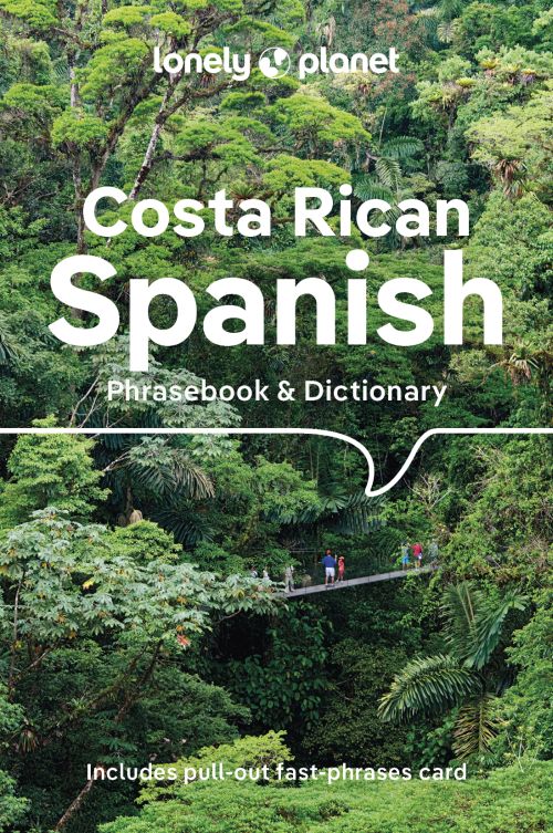 Costa Rican Spanish Phrasebook & Dictionary, Lonely Planet (6th ed. Aug. 23)