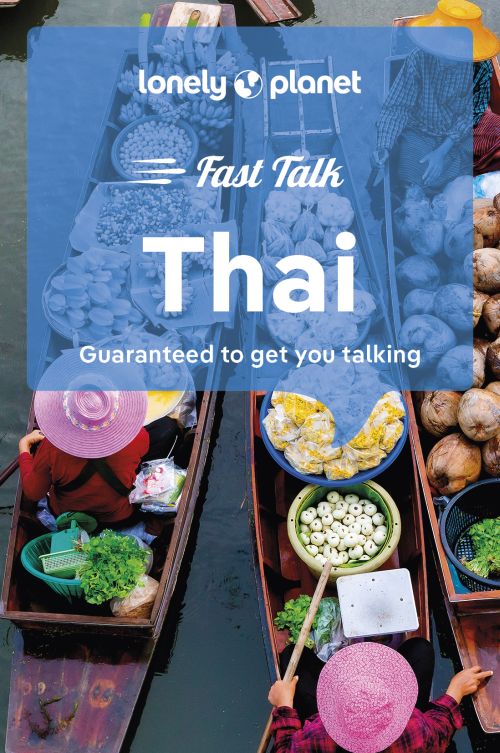 Thai, Fast Talk , Lonely Planet (2nd ed. May 24)
