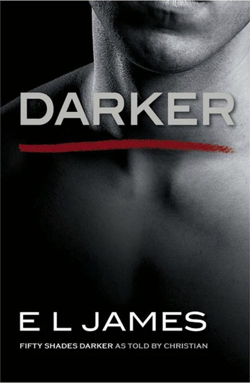 Darker: Fifty Shades Darker as Told by Christian (PB) - B-format