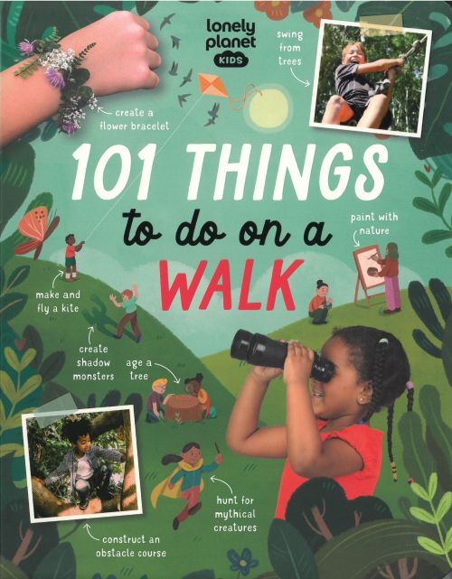 101 Things to do on a Walk (1st ed. Apr. 23)