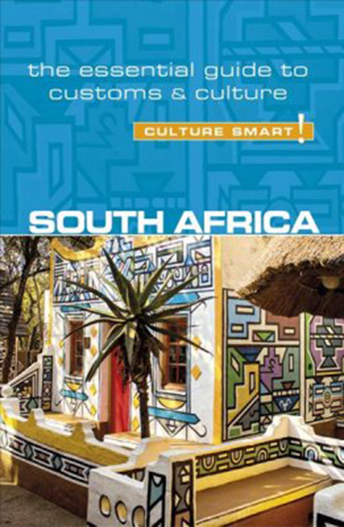 Culture Smart South Africa: The essential guide to customs & culture (rev. ed. Jan. 18)