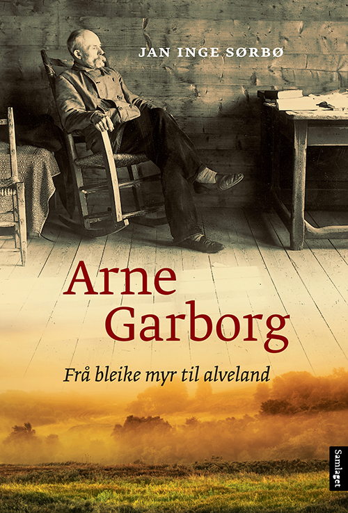Arne Garborg : frå bleike myr til alveland