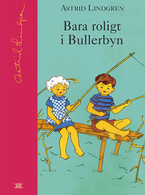 Bara roligt i Bullerbyn / ill.: Ingrid  Vang Nyman  (Samlingsbiblioteket)