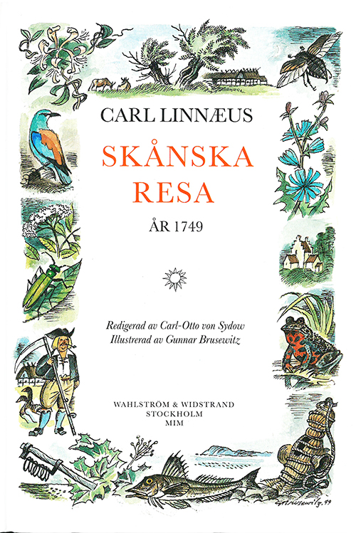Carl Linnæi Skånska resa : på höga överhetens befallning förrättad år 1749 ... / red.: Carl-Otto von Sydow