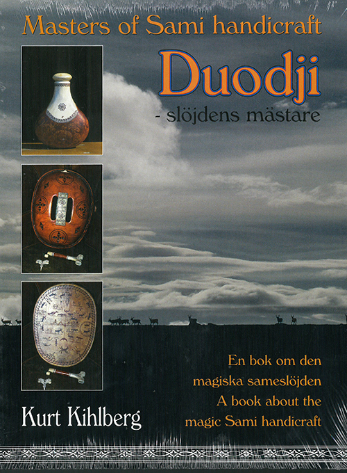 Duodji : slöjdens mästare = masters of  Sami handicraft