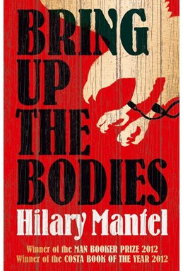 Bring up the Bodies (PB) - (2) The Wolf Hall Trilogy - B-format