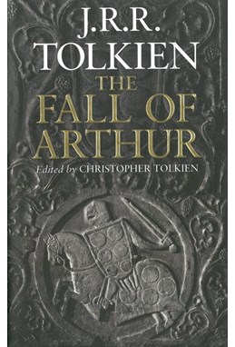 Fall of Arthur, The (HB)