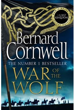 War of the Wolf (PB) - (11) The Last Kingdom Series - B-format