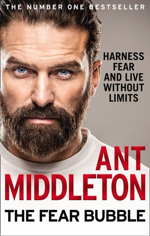 Fear Bubble, The: Harness Fear and Live Without Limits (PB) - B-format