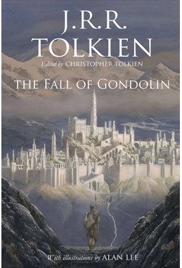Fall of Gondolin, The (HB)