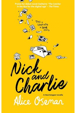 Nick and Charlie (PB)* - A Heartstopper novella - B-format