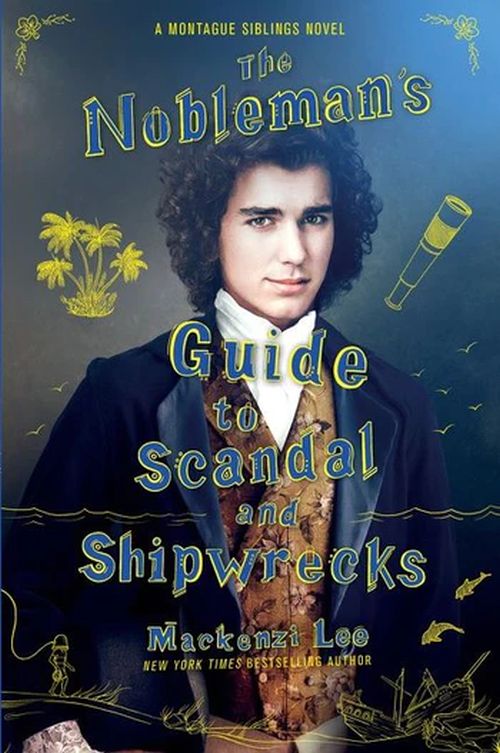 Nobleman's Guide to Scandal and Shipwrecks, The (PB) - (3) Montague Siblings - B-format