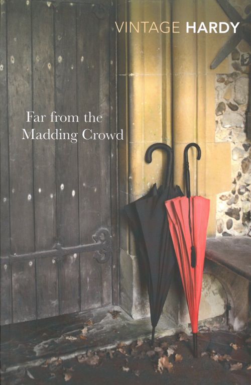 Far from the Madding Crowd (PB) - Vintage Classics - B-format