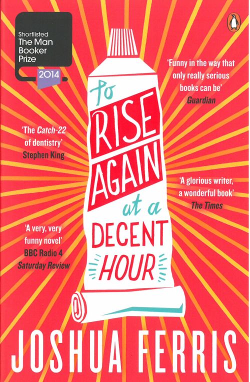 To Rise Again at a Decent Hour (PB) - B-format