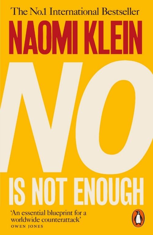 No Is Not Enough: Defeating the New Shock Politics (PB) - B-format