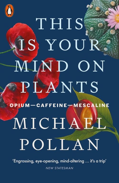This Is Your Mind On Plants: Opium-Caffeine-Mescaline (PB) - B-format