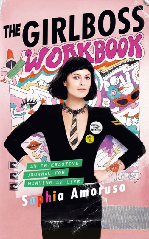Girlboss Workbook, The: An Interactive Journal for Winning at Life (PB) - C-format