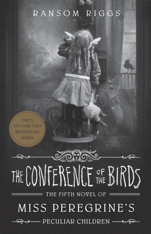 Conference of the Birds, The (PB) - (5) Miss Peregrine's Peculiar Children - B-format