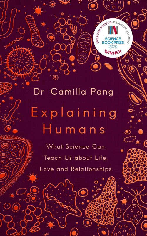 Explaining Humans: What Science Can Teach Us about Life, Love and Relationships* (HB)