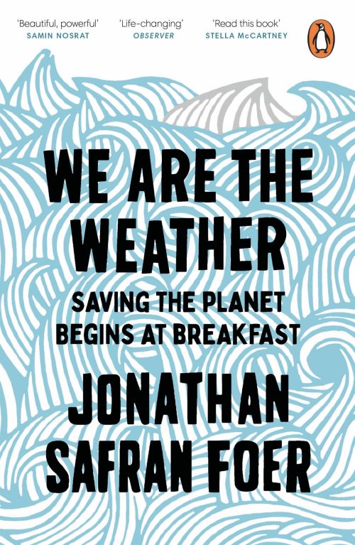 We are the Weather: Saving the Planet Begins at Breakfast (PB) - B-format