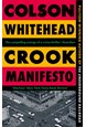 Crook Manifesto (PB) - (2) Harlem Shuffle - B-format
