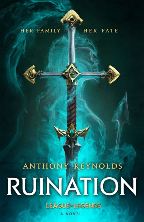 Ruination: A League of Legends Novel (PB) - C-format