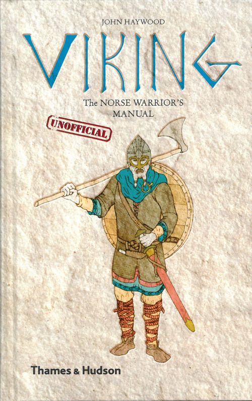 Viking - The Norse Warrior's (Unofficial) Manual (HB)