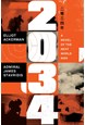 2034: A Novel of the Next World War (PB) - C-format