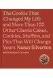 Cookie That Changed My Life, The: And More Than 100 Other ... (HB)