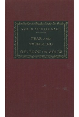 Fear and Trembling / The Book on Adler (HB)