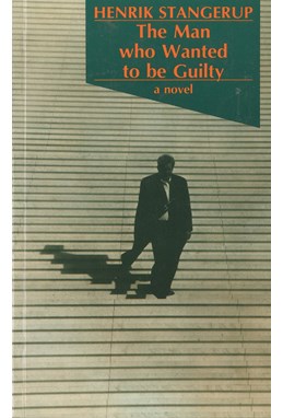 Man Who Wanted to be Guilty (PB)
