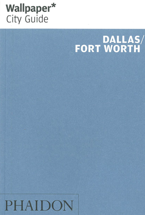 Dallas - Fort Worth, Wallpaper City Guide