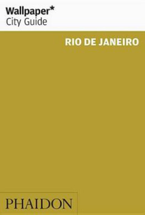 Rio de Janeiro, Wallpaper City Guide (7th ed. June 16)