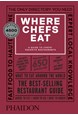 Where Chefs Eat: A Guide to Chefs' Favorite Restaurants (HB) - 3rd edition