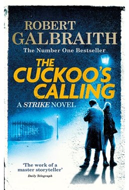 Cuckoo's Calling, The (PB) - (1) Cormoran Strike - B-format