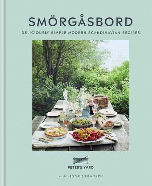 Smörgåsbord: Deliciously simple modern Scandinavian recipes (HB)