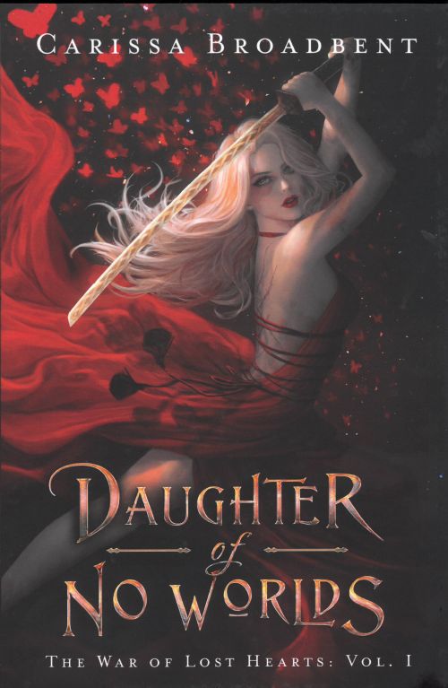 Daughter of No Worlds (HB) - (1) The War of Lost Hearts