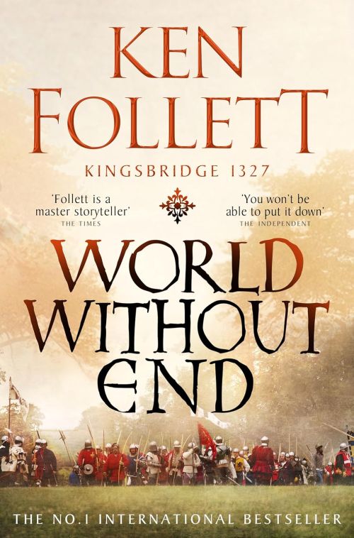 World Without End (PB) - (2) The Kingsbridge Novels - B-format