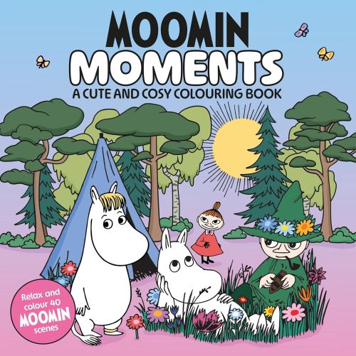Moomin Moments: A Cute and Cosy Colouring Book for All Ages (PB)