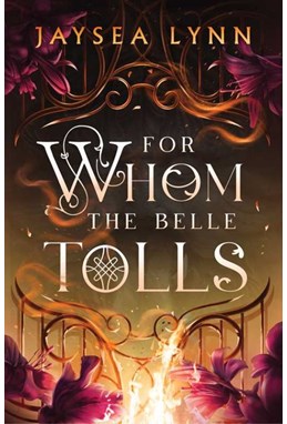 For Whom the Belle Tolls (PB) - C-format