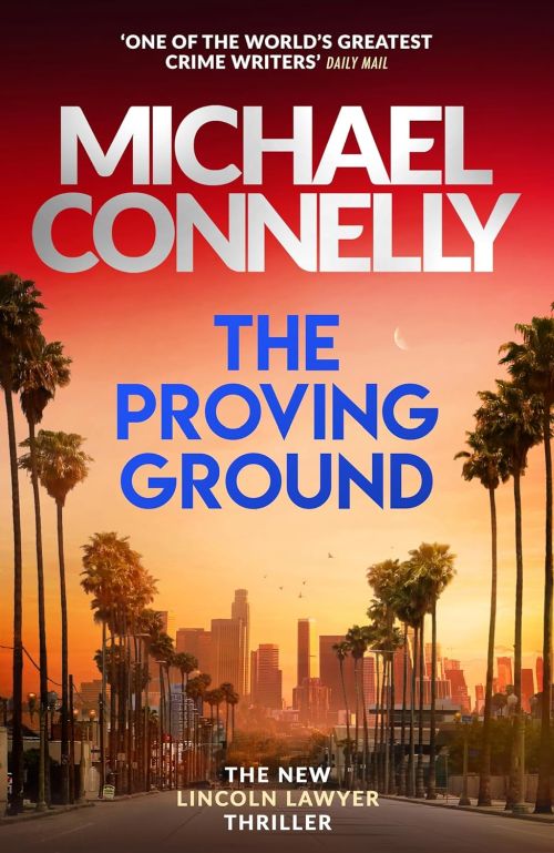 Proving Ground, The (PB) - Lincoln Lawyer - C-format