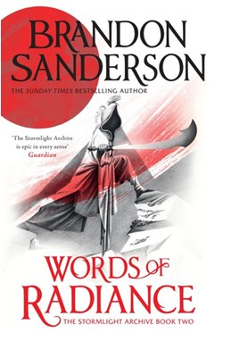 Words of Radiance (PB) - (2) The Stormlight Archive - B-format