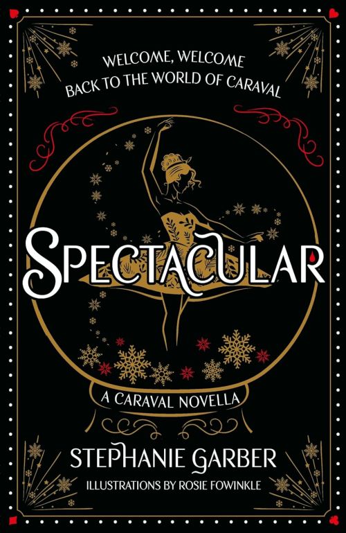 Spectacular (PB) - A Caraval Novella - C-format